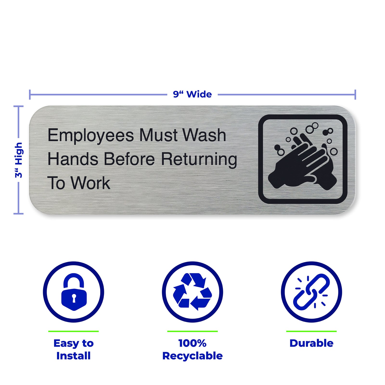 EMPLOYEES MUST WASH HANDS BEFORE RETURNING TO WORK Sign - Brushed Silver Aluminum - ADA Compliant