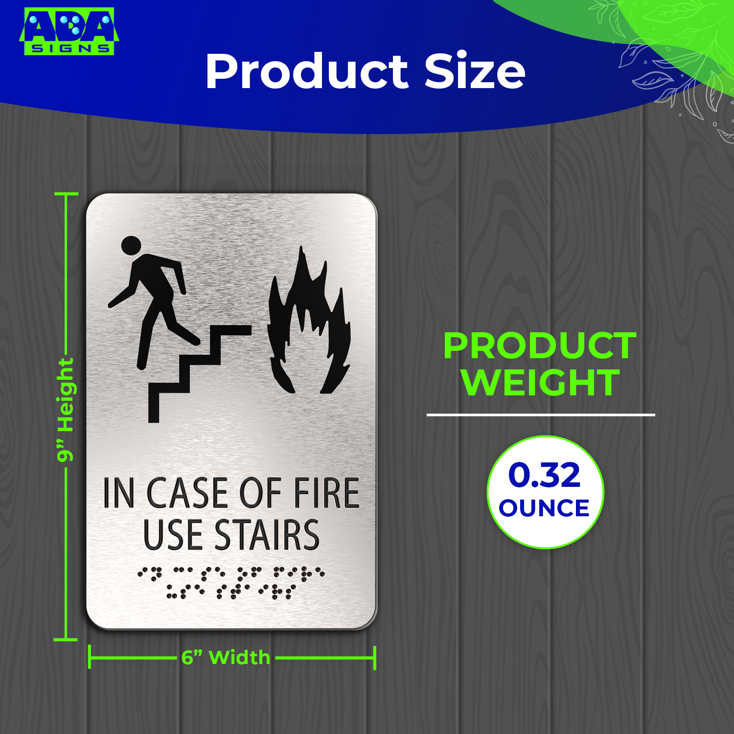 IN CASE OF FIRE Use Stairs sign  - Brushed Silver Aluminum - ADA Compliant