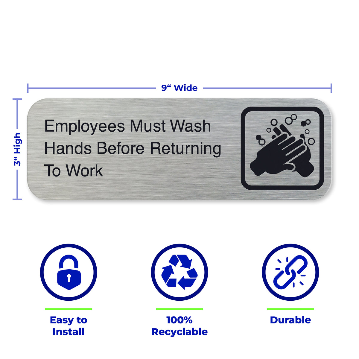 EMPLOYEES MUST WASH HANDS BEFORE RETURNING TO WORK Sign - Brushed Silver Aluminum - ADA Compliant